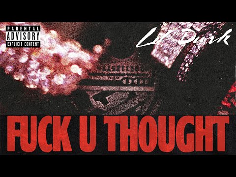 Lil Durk - F*CK U THOUGHT (Official Audio)