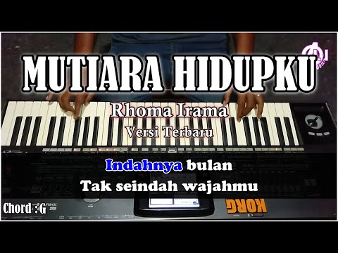 MUTIARA HIDUPKU - Rhoma irama - Karaoke lirik Dan Chord (Cover) Korg pa3X (Versi Terbaru)