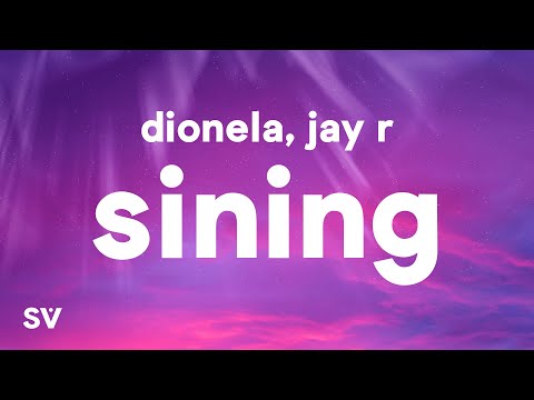 Dionela - sining (Lyrics) ft. Jay R