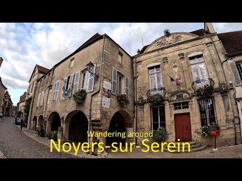 Wandering around Noyers-sur-Serein, Yonne department Burgundy. Les Plus Beaux Villages de France