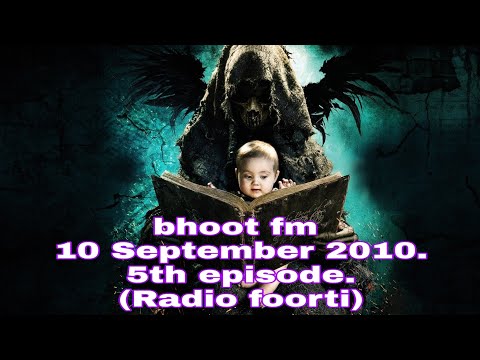 bhoot fm | 10 sep 2010 | 5th episode |