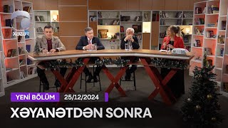 Xəyanətdən Sonra (265-ci Seriyanın müzakirəsi) - 25.12.2024