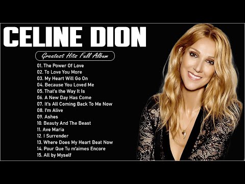 Celine Dion Best Songs 2024 🎶 The Best of Celine Dion 🎶 Best Songs Best Of The World Divas