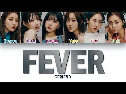 GFRIEND (여자친구) - FEVER (열대야 ) [Color Coded HAN|ROM|ENG Lyrics]