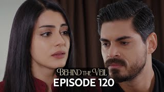 Gelin 120.Bölüm | Behind the Veil Episode 120 | Season 2