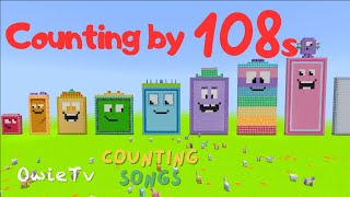 Counting by 108s Song | Minecraft Numberblocks Counting Song | Math and Number Song for Kids