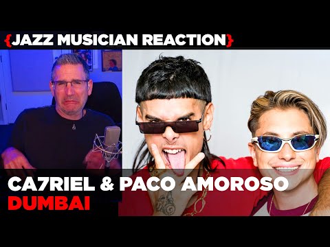 Jazz Musician REACTS | Ca7riel & Paco Amoroso "DUMBAI" | MUSIC SHED EP440