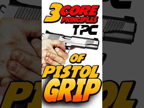 PISTOL GRIP - 3 Core Principles #shootingskills #shootingtips #handgunskills