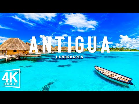 Antigua 4K – Where History Meets Paradise In The Heart Of the Caribbean With Relaxing Music