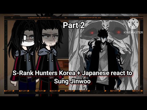 ●🇺🇲🇧🇷●🍁🥀||S-Rank Hunters Korea + Japanese react to 𝒮𝓊𝓃𝓰 𝒥𝒾𝓃𝓌ℴℴ|| 🥀🍁[Manhwa Spoiler] _Part2_