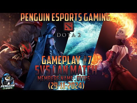 Dota 2 | Gameplay 7 Penguin Member OV (29-11-2024)