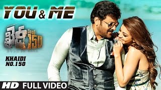 You And Me Full Video Song || "Khaidi No 150" || Chiranjeevi, Kajal | Rockstar DSP | V V Vinayak