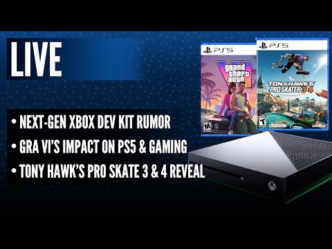 Next-Gen Xbox Dev Kit Rumor | GTA VI's Impact on PS5 & Gaming | Tony Hawk's Pro Skater 3 & 4 Reveal