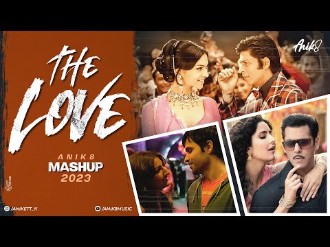 The Love Mashup 2023 | ANIK8 | Jiya Dhadak | Ajab Si | Romantic Song Lofi [Bollywood Lo-fi, Chill]