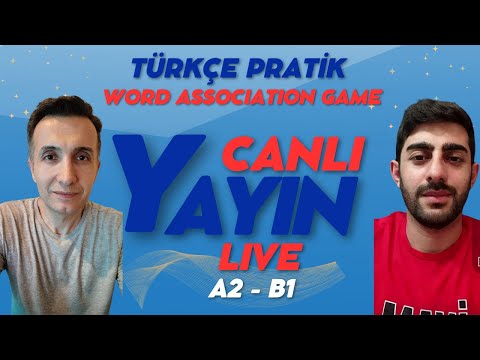 A2 B1 | Turkish Conversation |  Türkçe Sohbet | Çağrışım Oyunu - Word Association Game