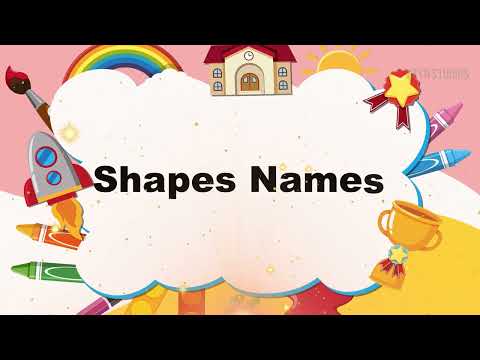 Shapes names - Name of the shapes explained in short - Basic shapes for kids