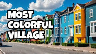 Discover the World's Most Colorful Village