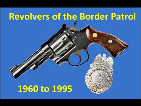 Revolvers of the Border Patrol   1960 to 1995