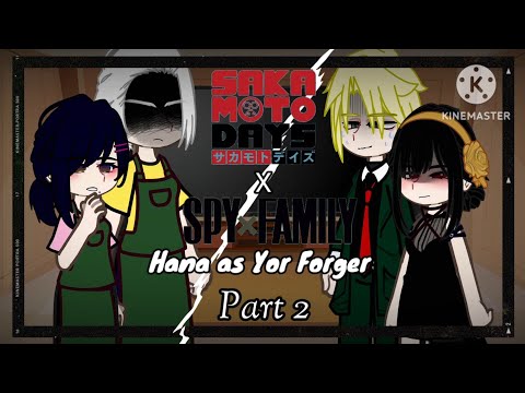 🍷🍸||Sakamoto Days react to Hana's future as Yor Forger||🍸🍷 [2/?] !SPEED2X!《SD x SXF》_gacha reaction_