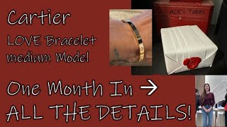 Cartier Medium LOVE Bracelet - One Month Later