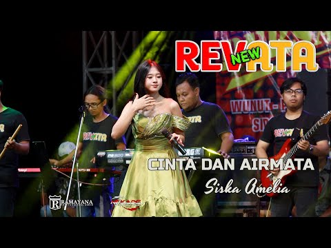 NEW REVATA || CINTA DAN AIR MATA || SISKA AMELIA || RAMAYANA AUDIO