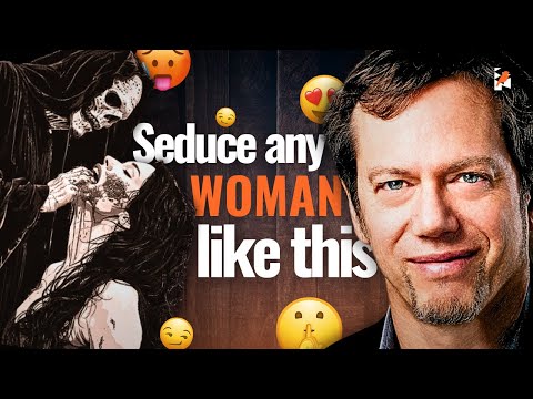 Robert Green: How to seduce a woman you want ( Psychologically )