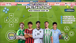 eFootball PES 2025 PPSSPP Download Mod Liga Indonesia & Eropa Full Update Kits 2024/25 & Transfers