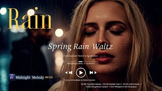 Spring Rain Waltz: Emotional Piano Ballads & Urban Poetry | Midnight Melody