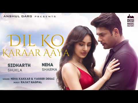 Dil KO Karar Aaya || Siddharth sukla || Neha Shrma || Neha kakkar & Yasser Desai ||#dilkokaraaraaya