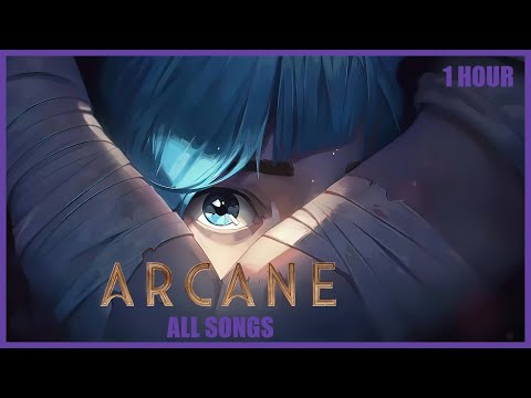 Arcane All Songs (1 Hour) - Season 1