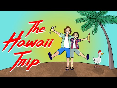 The Hawaii Trip