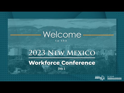 Opening Remarks at the 2023 NM Workforce Conference