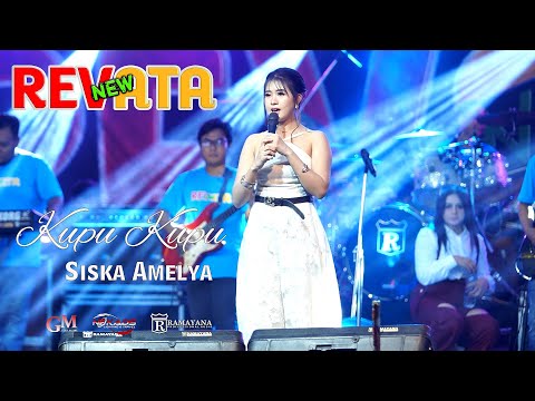 NEW REVATA || KUPU KUPU || SISKA AMELYA || RAMAYANA AUDIO