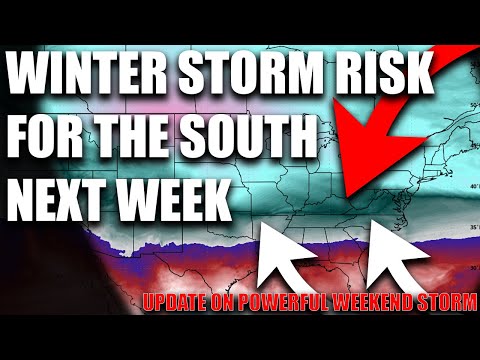 Winter Storm Risk Growing For The South Next Week! Powerful Storm Expected This Weekend..