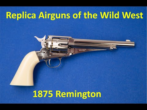 Replica Airguns of the Wild West   1875 Remington