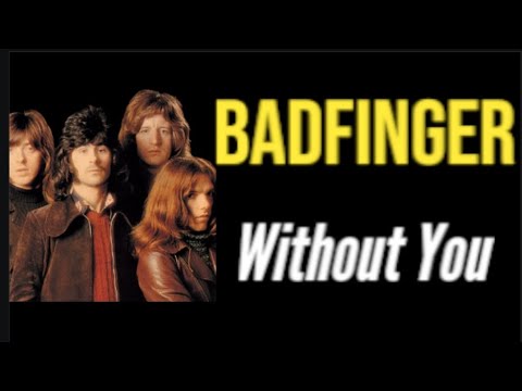 BADFINGER-«Without You» 