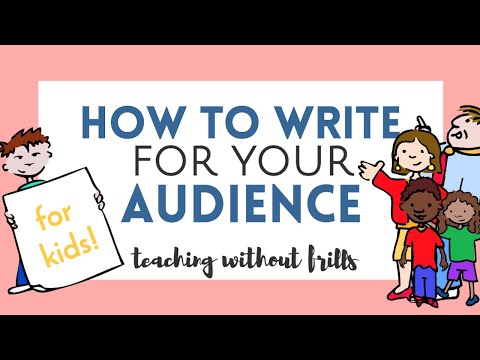 How to Write for Your Audience - Writing Video For Kids