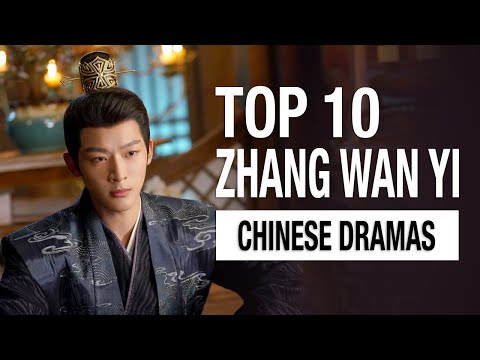 Top 10 Zhang Wan Yi Dramas List | All Drama of Zhang Wanyi Eng Sub