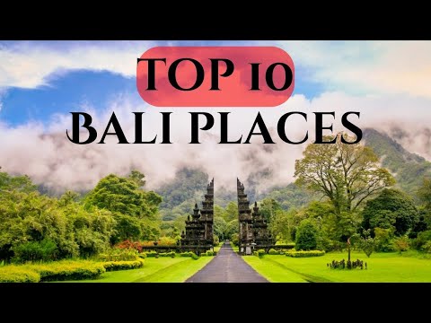 Top Tourist Attractions in Bali - Top 10