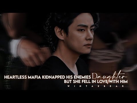 Heartless Mafia K!dnapped His Enemy Daughter But She Fell In Love With Him | Oneshot #btsff #v