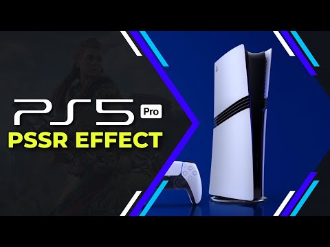 PS5 Pro - The PSSR Effect