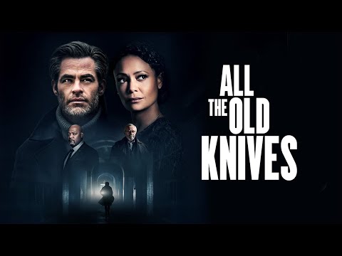 All the Old Knives (2022) Movie || Chris Pine, Thandiwe Newton, Laurence F || Review and Facts