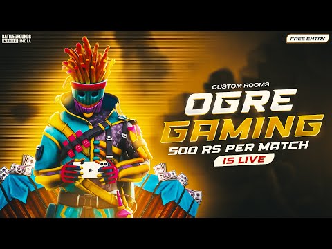 OGRE IS LIVE || BGMI LIVE CUSTOM ROOMS | | 1000 rs per match ||