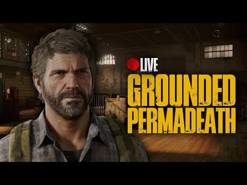 Grounded Permadeath | Sub 4h, No Shivs/Safes/Upgrades | The Last of Us Part I