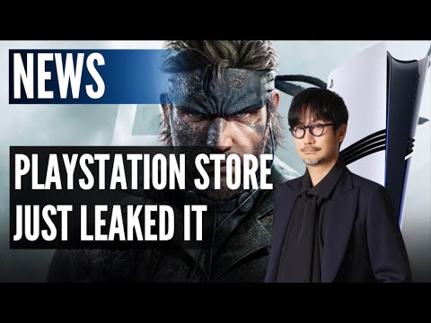 PlayStation Store Just Leaked It - Metal Gear Solid Delta Leaks, Death Stranding 2 Release Imminent