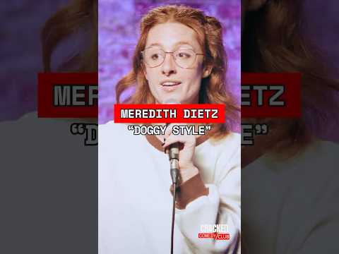 Who do you think is the doggy? | Meredith Dietz | Standup Comedy