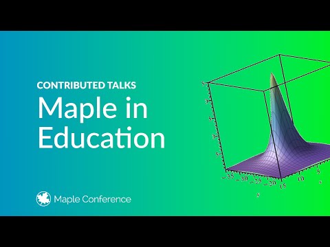 Maple in Education | Contributed talks from Maple Conference 2024 (Day 2, Track 2)