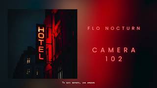 Flo Nocturn - Camera 102 | Official Audio