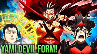 Black Clover Return BLEW EVERYONE'S MIND: YAMI & NACHT NEW DEVIL FORM REVEALED - STRONGEST CAPTAIN!