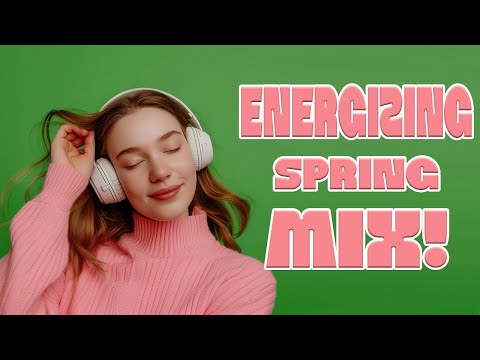 Energizing Spring Instrumentals | 4 Hours Of Background Music